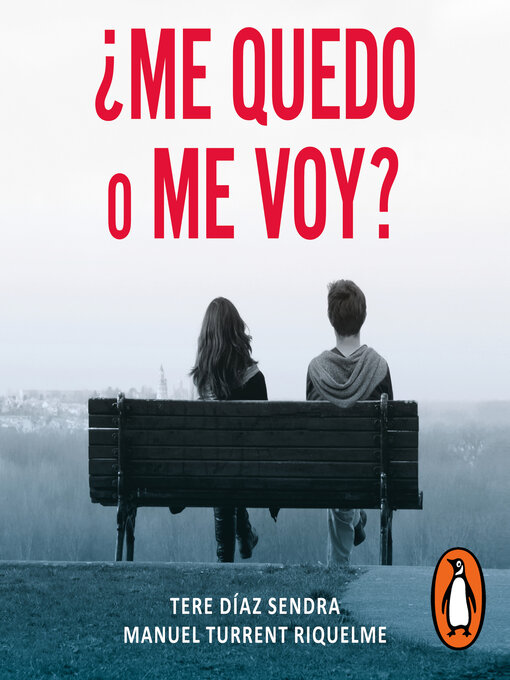 Title details for ¿Me quedo o me voy? by Tere Díaz Sendra - Available